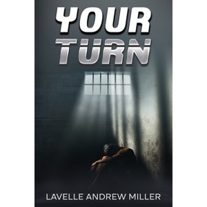 Your Turn - by  Lavelle Miller (Paperback) - 1 of 1