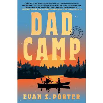 Dad Camp - by  Evan S Porter (Hardcover)