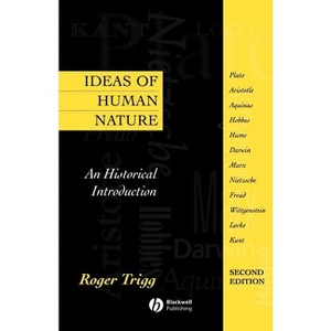 Ideas Of Human Nature 2e - 2nd Edition by  Roger Trigg (Paperback) - 1 of 1