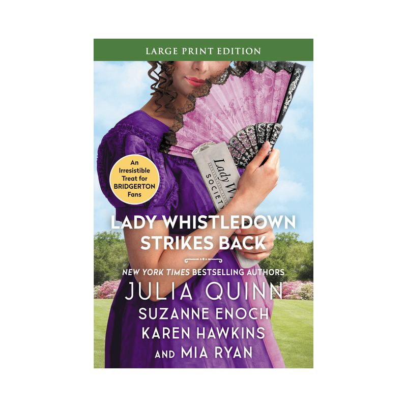 Lady Whistledown Strikes Back - Large Print by  Julia Quinn & Karen Hawkins & Suzanne Enoch & Mia Ryan (Paperback), 1 of 2