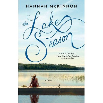 The Lake Season - by  Hannah McKinnon (Paperback)