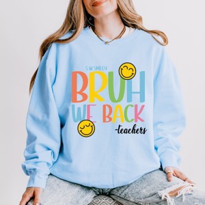 Simply Sage Market S.W.Smiley Bruh We Back Teachers Lightweight Garment Dyed Sweatshirt - 1 of 4