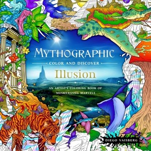 Mythographic Color and Discover: Illusion - by  Diego Vaisberg (Paperback) - 1 of 1