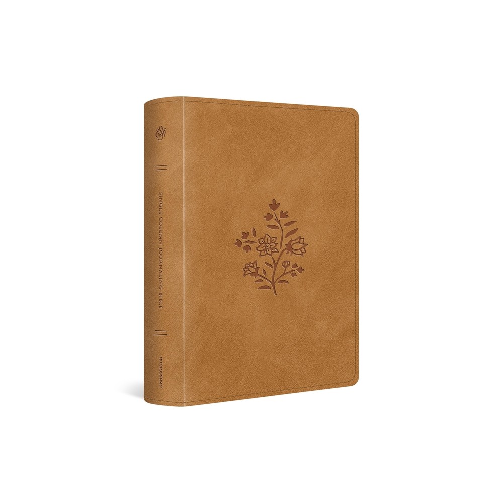 ESV Single Column Journaling Bible, Large Print (Trutone, Nubuck Caramel, Wildflower Design) - by Esv Bibles (Leather Bound)