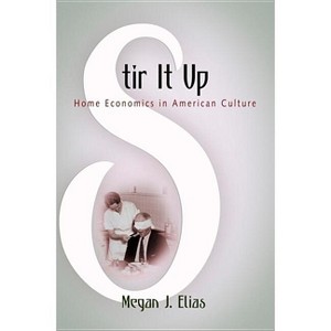 Stir It Up - by  Megan J Elias (Paperback) - 1 of 1
