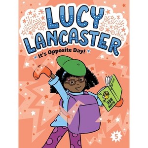 Lucy Lancaster It's Opposite Day! - by Willow Coven - 1 of 1