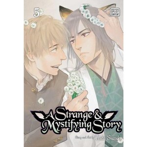 A Strange & Mystifying Story, Vol. 5 - (Strange and Mystifying Story) by  Tsuta Suzuki (Paperback) - 1 of 1