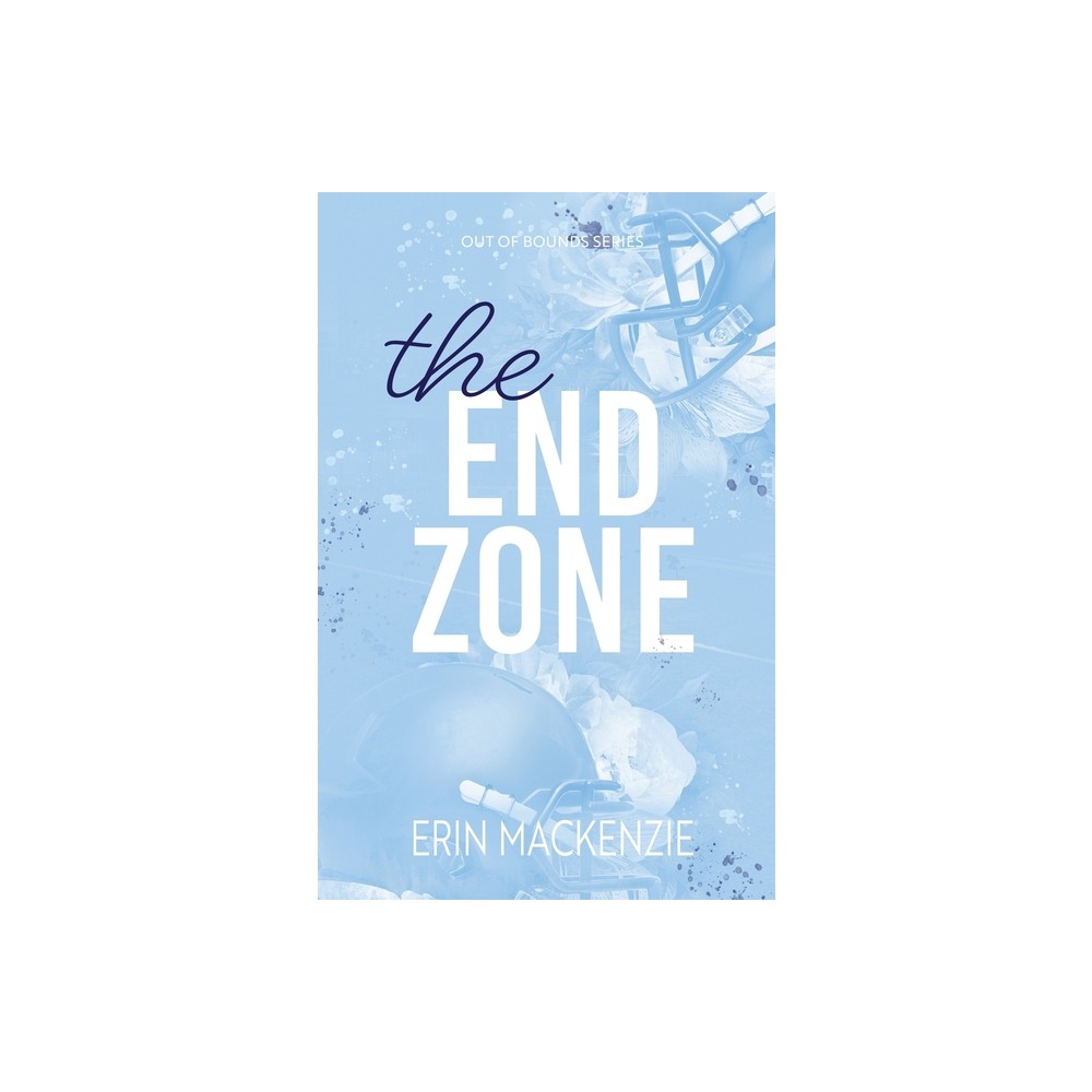 The End Zone - by Erin MacKenzie (Paperback)