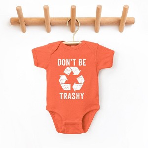 The Juniper Shop Don't Be Trashy Baby Bodysuit - 1 of 2