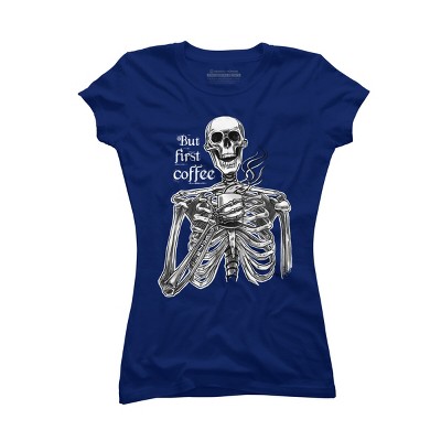 Junior's Design By Humans Halloween skeleton drinking coffee. But first coffee By melazergDesign T-Shirt