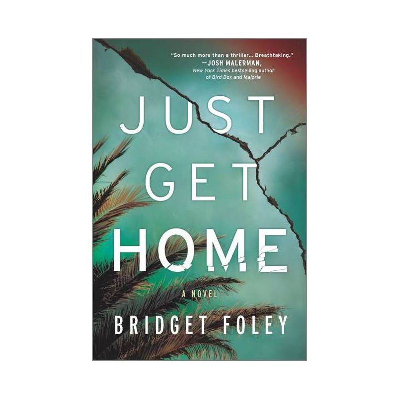 Just Get Home - by Bridget Foley (Paperback), 1 of 2