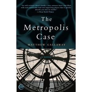 The Metropolis Case - by  Matthew Gallaway (Paperback) - 1 of 1