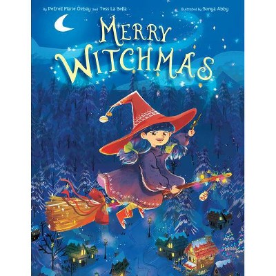 Merry Witchmas - by  Petrell Ozbay & Tess Labella (Hardcover)