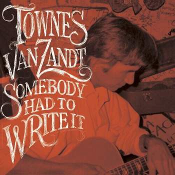 Townes Van Zandt - Somebody Had To Write It (Vinyl)