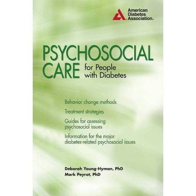 Psychosocial Care for People with Diabetes - by  Deborah Young-Hyman & Mark Peyrot (Paperback)