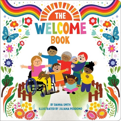 The Welcome Book - by  Danna Smith (Board Book) - image 1 of 1