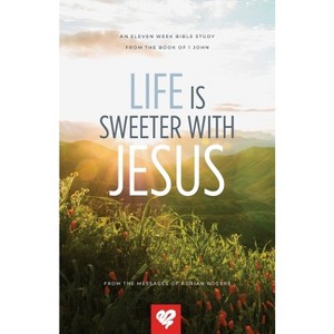 Life Is Sweeter With Jesus - by  Adrian Rogers (Paperback) - 1 of 1