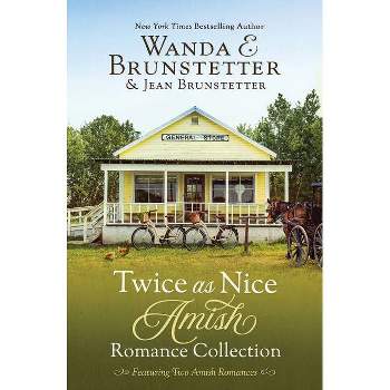 Twice as Nice Amish Romance Collection - by  Jean Brunstetter & Wanda E Brunstetter (Paperback)