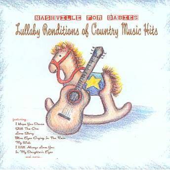 The Sleepytime Rangers - Nashville For Babies: Lullaby Renditions Of Country Music Hits (CD)