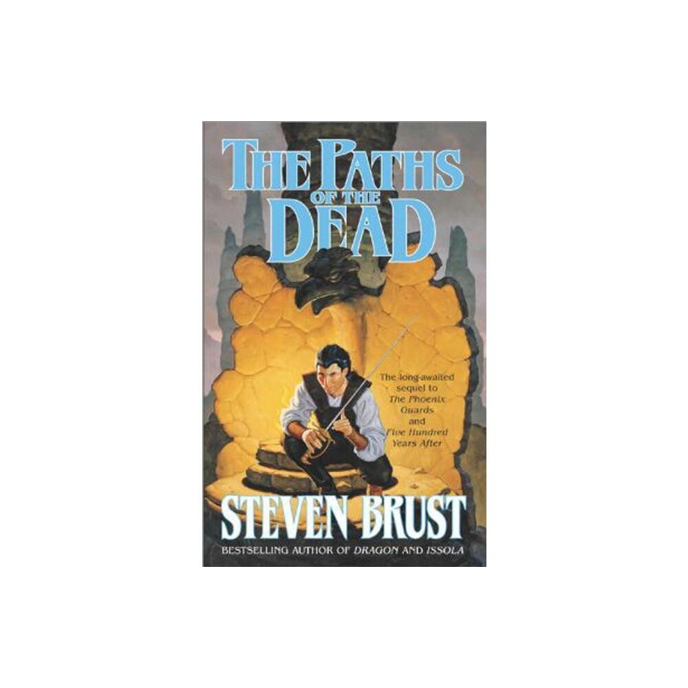 The Paths of the Dead - (Viscount of Adrilankha) by Steven Brust (Paperback)