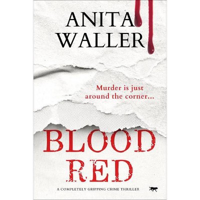 Blood Red - (The Connection Trilogy) by  Anita Waller (Paperback)