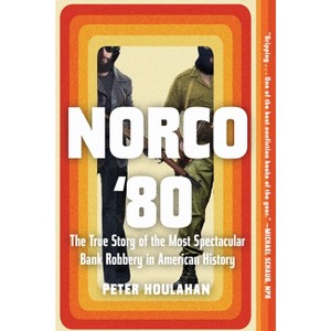 Norco '80 - by  Peter Houlahan (Paperback) - 1 of 1