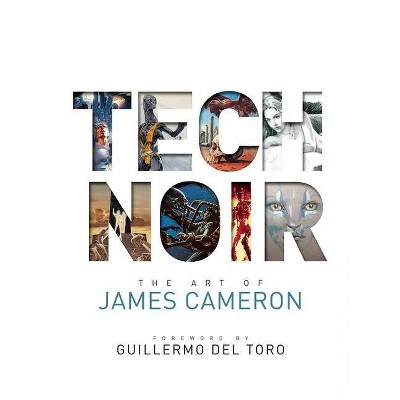 Tech Noir - by  James Cameron (Hardcover)