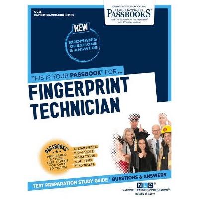 Fingerprint Technician, 255 - (Career Examination) by  National Learning Corporation (Paperback)