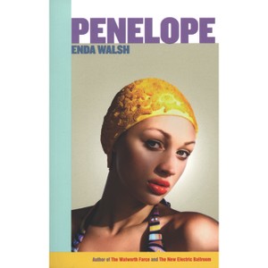 Penelope - by  Enda Walsh (Paperback) - 1 of 1