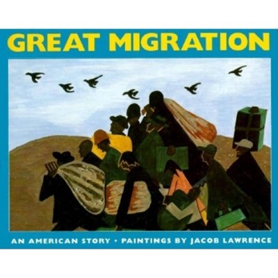 The Great Migration - by  Jacob Lawrence (Paperback)