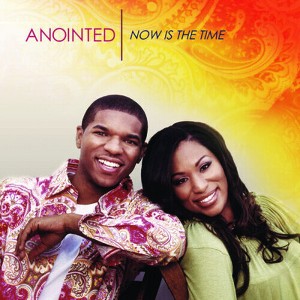 Anointed - Now Is the Time (CD) - 1 of 1