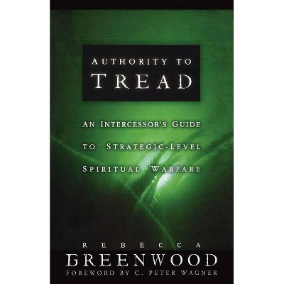 Authority to Tread - by  Rebecca Greenwood (Paperback)