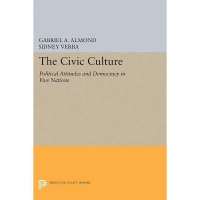 The Civic Culture - by  Gabriel Abraham Almond & Sidney Verba (Paperback)