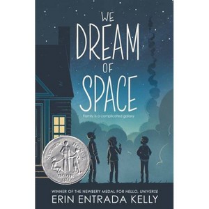 We Dream of Space - by Erin Entrada Kelly - 1 of 1