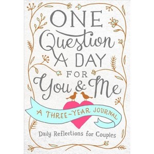 One Question a Day for You & Me: A Three-Year Journal - by  Aimee Chase (Paperback) - 1 of 1