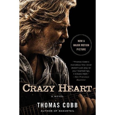 Crazy Heart - by  Thomas Cobb (Paperback)