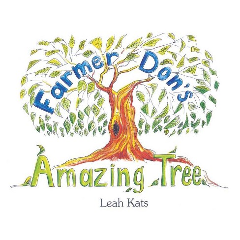 Download Farmer Don S Amazing Tree By Leah Kats Paperback Target