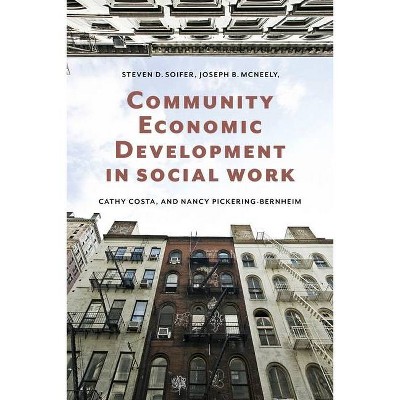 Community Economic Development in Social Work - (Foundations of Social Work Knowledge) (Paperback)