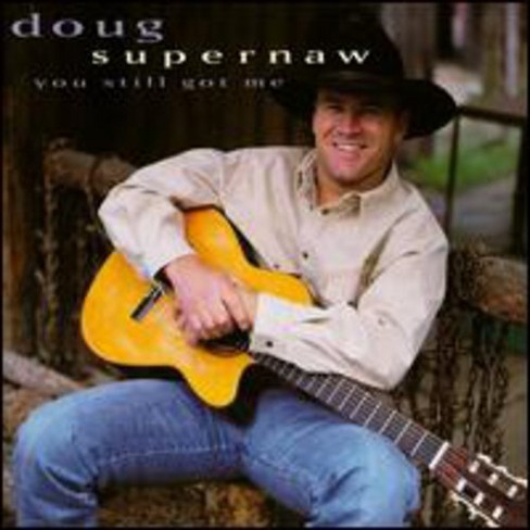 Doug Supernaw - You Still Got Me (cd) : Target