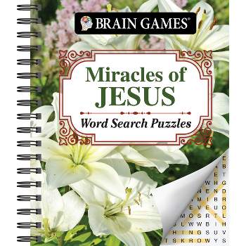 Brain Games - Miracles of Jesus Word Search Puzzles - (Brain Games - Bible) by  Publications International Ltd & Brain Games (Spiral Bound)