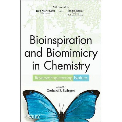 Bioinspiration and Biomimicry - by  Gerhard Swiegers (Hardcover)