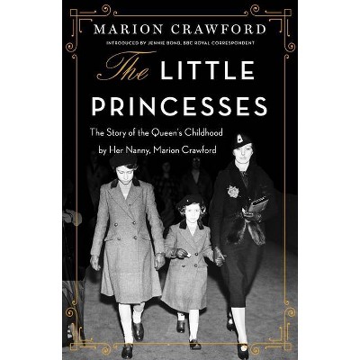 The Little Princesses - by  Marion Crawford (Paperback)