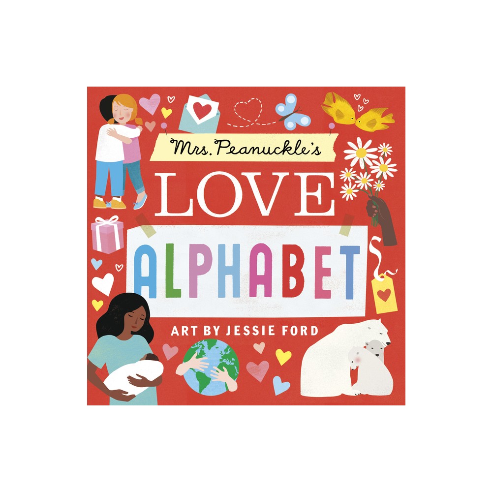 Mrs. Peanuckle's Love Alphabet - (Mrs. Peanuckle's Alphabet) by Mrs Peanuckle (Board Book)