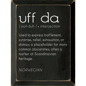 Slickblue Uff Da Wood Sign, Solid Knotty Pine, 9x12 Wall Decor, Rustic Scandinavian Style, Color Options - 1 of 3