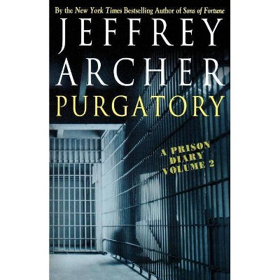 Purgatory - (Prison Diary) by  Jeffrey Archer (Paperback)