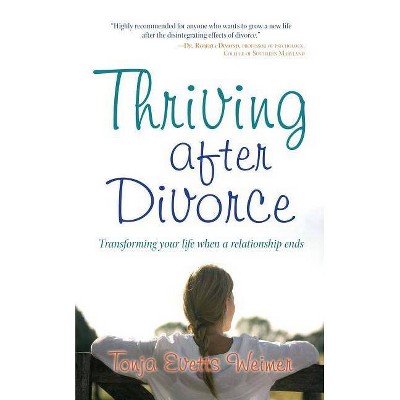 Thriving After Divorce - by  Tonja Evetts Weimer (Paperback)