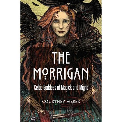 The Morrigan - by  Courtney Weber (Paperback)