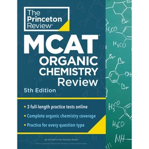 Princeton Review MCAT Organic Chemistry Review, 5th Edition - (Graduate School Test Preparation) by  The Princeton Review (Paperback) - 1 of 1