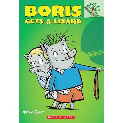 Boris Gets a Lizard: A Branches Book (Boris #2), 2 - by  Andrew Joyner (Paperback)