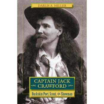 Captain Jack Crawford - by  Darlis A Miller (Paperback)